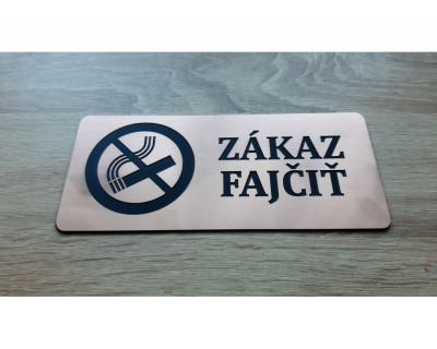 Tabuľka - Zákaz fajčiť